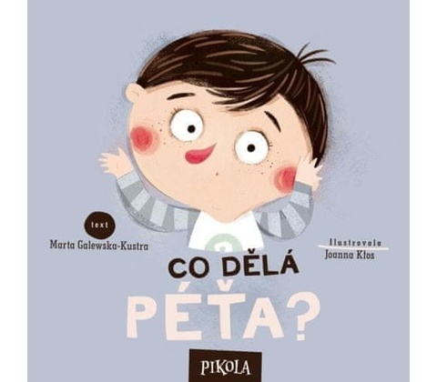 Co dělá Péťa?