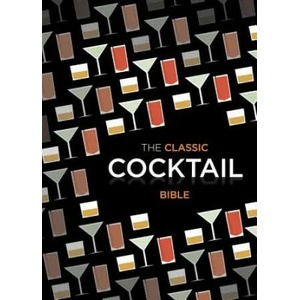 Classic Cocktail Bible | Spruce (2012)