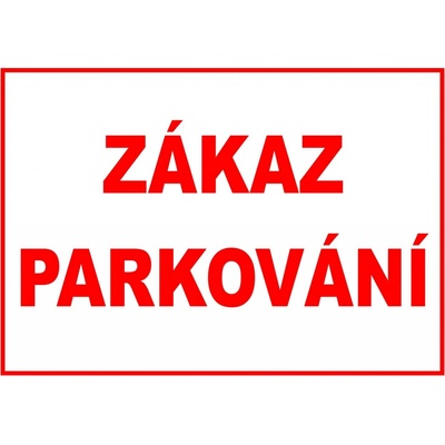 Walteco Zákaz parkování 297x210mm, formát A4, plastová tabulka , 20159