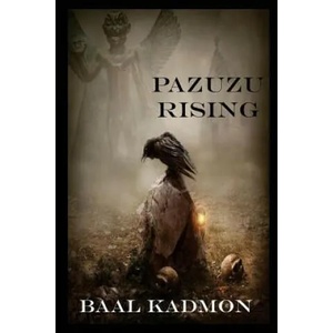 Pazuzu Rising | Baal Kadmon (ISBN: 9781986097314)
