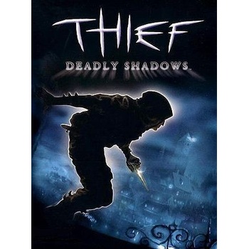 Thief: Deadly Shadows