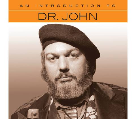 An Introduction To - Dr. John CD