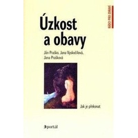 Úzkost a obavy - Ján Praško; Jana Vyskočilová; Jana Prašková Úzkost a obavy - Ján Praško; Jana Vyskočilová; Jana Prašková