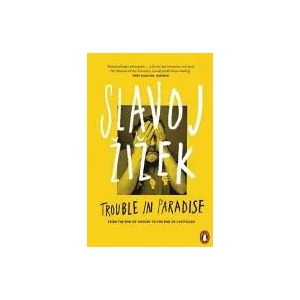 Trouble in Paradise | Slavoj Žižek (ISBN: 9780141979540)