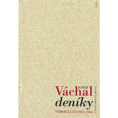 Deníky. Výbor z let 1922-1964 Váchal Josef
