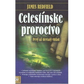 Celestínske proroctvo - Prvý až deviaty vhľad - James Redfield