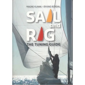 Sail and Rig - The Tuning Guide | Magne Klann, Oyvind Bordal (ISBN: 9781912177103)