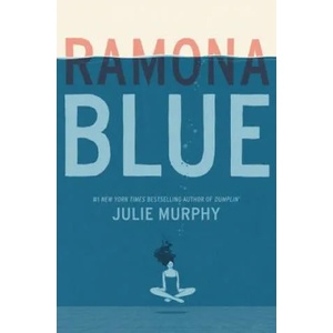 Ramona Blue | Julie Murphy (ISBN: 9780062418364)