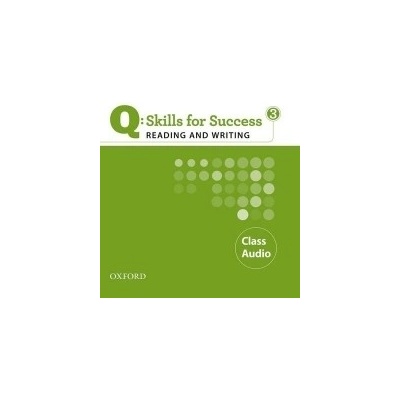 Q: SKILLS FOR SUCCESS 3 READING & WRITING CLASS AUDIO CD - S