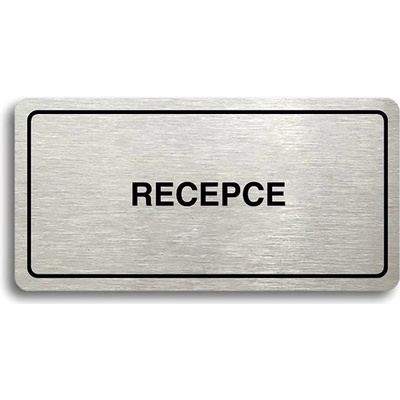 Accept Piktogram „RECEPCIA“ (160 × 80 mm) (strieborná tabuľka – čierna tlač)