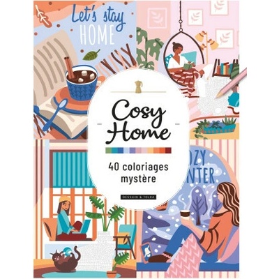 Cosy Home - 40 Coloriages Mystère