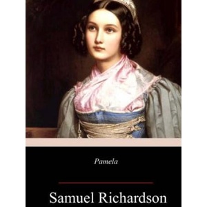 Pamela | Samuel Richardson (ISBN: 9781985851795)