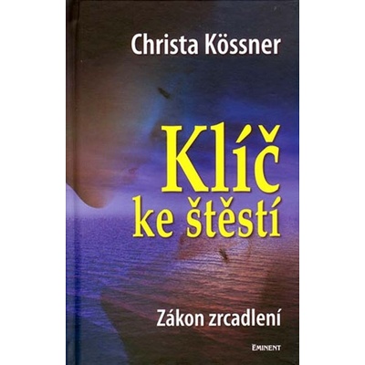 Klíč ke štěstí - Christa Kössner