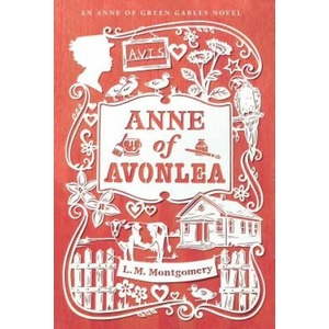 Anne of Avonlea | L M Montgomery (2014)