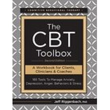 The CBT Toolbox, Second Edition: 185 Tools to Manage Anxiety, Depression, Anger, Behaviors & Stress Riggenbach JeffPaperback