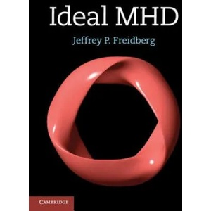 Ideal MHD | Jeffrey P. Freidberg (ISBN: 9781107006256)