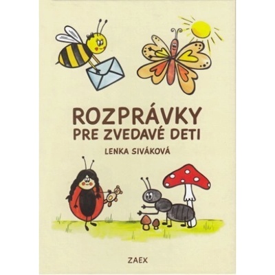 Rozprávky pre zvedavé deti