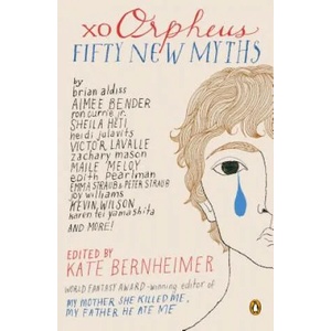 XO Orpheus | Kate Bernheimer (ISBN: 9780143122425)