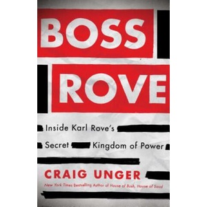 Boss Rove | Craig Unger (ISBN: 9781451698213)