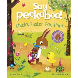 Say Peekaboo! Chick's Easter Egg Hunt (ISBN: 9780241745021)