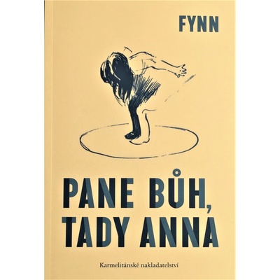 Pane Bůh, tady Anna - Fynn