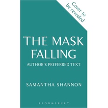 The Mask Falling - Samantha Shannon