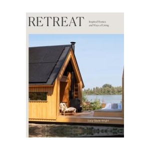Retreat | Glade-Wright, Lucy (ISBN: 9781743798508)