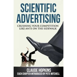 Scientific Advertising | Claude Hopkins (ISBN: 9780984282708)