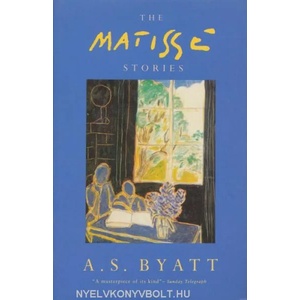 Matisse Stories | A S Byatt (ISBN: 9780099472711)