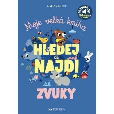 Moje velká kniha Hledej a najdi se zvuky