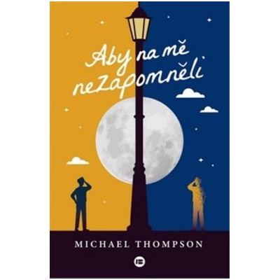 Aby na mě nezapomněli - Michael Thompson