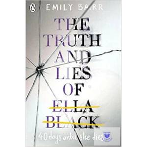 Truth and Lies of Ella Black | Emily Barr (ISBN: 9780141367002)