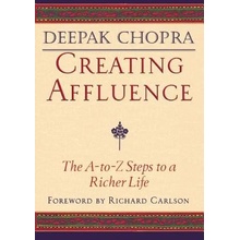 Creating Affluence - Chopra Deepak