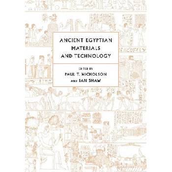 Ancient Egyptian Materials and Technology | Paul T. Nicholson