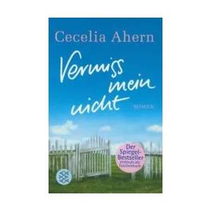 Vermiss mein nicht | Cecelia Ahern, Christine Strüh (2008)