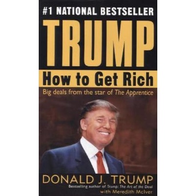 Trump - How to Get Rich - Trump, Donald J.