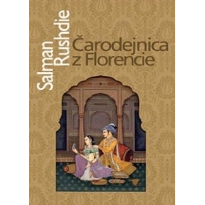 Čarodejnica z Florencie - Salman Rushdie