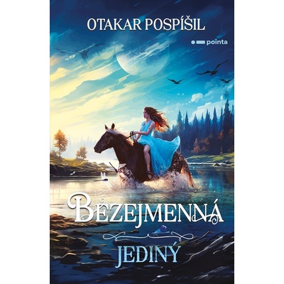 Bezejmenná: Jediný