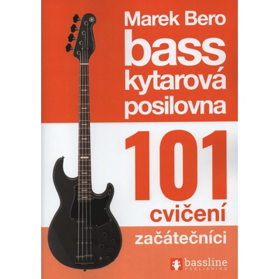 bassline publishing Baskytarová posilovna (oranžová) - 101 cvičení pro začátečníky