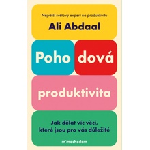 Pohodová produktivita - Ali Abdaal