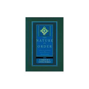 Vision of a Living World: The Nature of Order, Book 3 | Christopher Alexander (ISBN: 9780972652933)