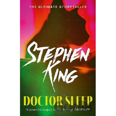 Doctor Sleep - Shining Book 2 - Stephen King