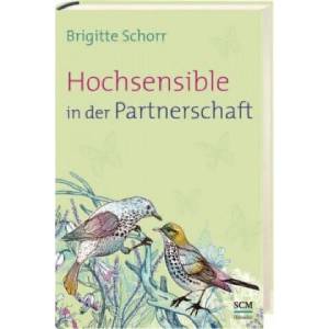 Hochsensible in der Partnerschaft | Brigitte Schorr (2015)