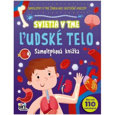 Jiri Models Svieti v tme Ľudské telo Samolepková knižka