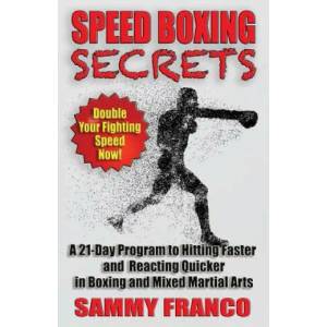 Speed Boxing Secrets | Sammy Franco (ISBN: 9781941845561)