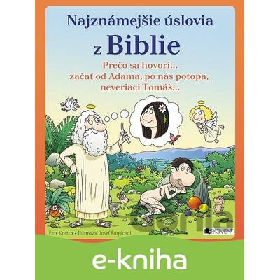 Najznámejšie úslovia z Biblie - Petr Kostka