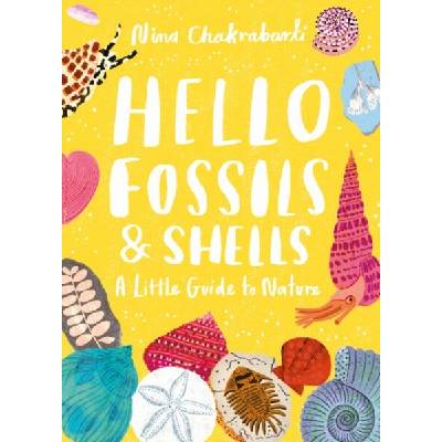 HELLO SHELLS AND FOSSILS | Nina Chakrabarti
