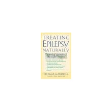 Treating Epilepsy Naturally - P. Murphy A Guide to