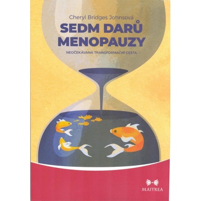 Sedm darů menopauzy - Cheryl Bridges Johnson