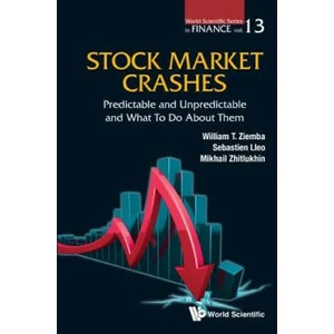Stock Market Crashes: Predictable And Unpredictable And What To Do About Them | William T Ziemba (ISBN: 9789813222618)